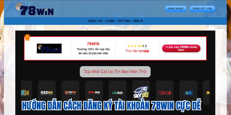 Hướng dẫn cách đăng ký tài khoản 78WIN cực dễ